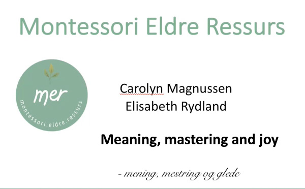 Montessori to elders’ homes near Oslo, Norway